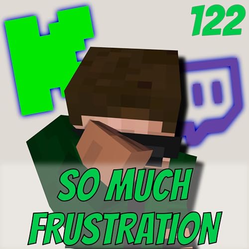 The Eternal Frustrations of Being a Small Streamer - Music Free Static (122)