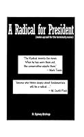 A Radical for President 1589094794 Book Cover