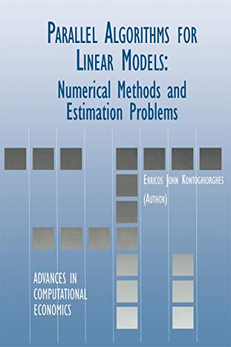 Parallel Algorithms for Linear Models: Numerical Methods and Estimation Problems: 15 (Advances in Computational Economics) view 2