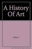 History of Art, A B000UN49V8 Book Cover
