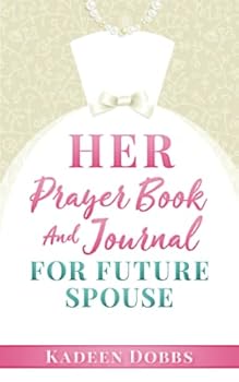 Paperback HER Prayer Book and Journal For Future Spouse Book