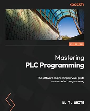 Mastering PLC Programming: The software engineering survival guide to ...