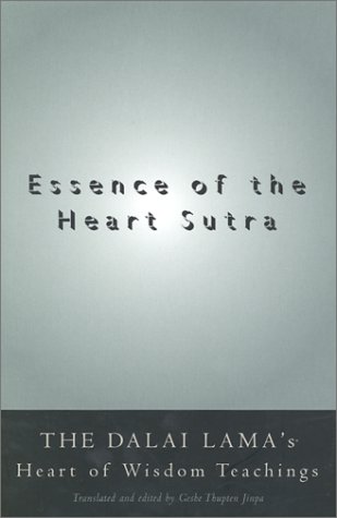 Buy Essence of the Heart Sutra: The Dalai Lama's Heart of Wisdom Teachings โ BookShops.in