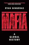 Mafia: A Global History