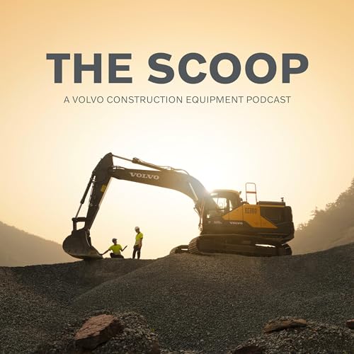 Couverture de The Scoop - A Volvo Construction Equipment Podcast