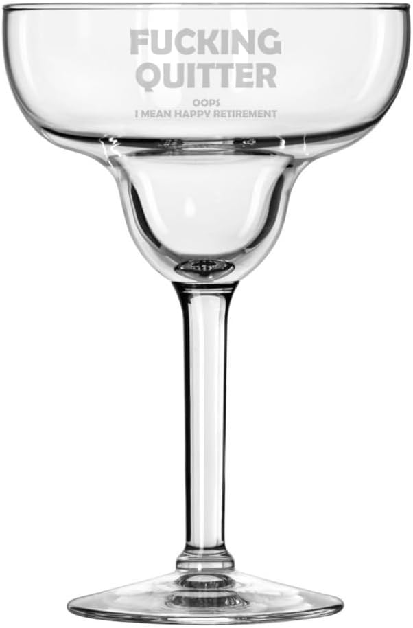 15 oz Margarita Cocktail Glass Gift Quitter I Mean Happy Retirement Funny