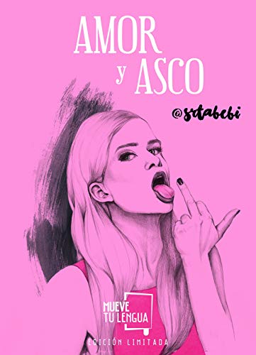 Amor y asco (Edición Especial Limitada)