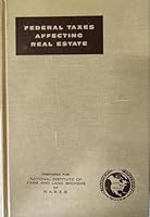 Federal taxes affecting real estate, B0006BPL34 Book Cover