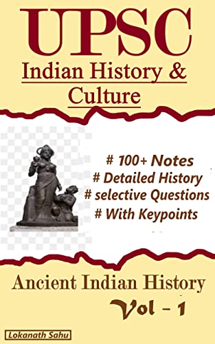 UPSC Indian History and Culture, Ancient Indian History Vol - 1: Indian ...