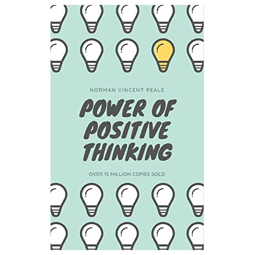 The Power of Positive Thinking: The Ultimate Guide to Achieve Your Goals (Grapevine edition)