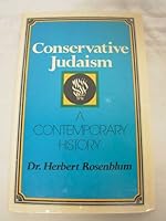 Conservative Judaism: A contemporary history 0838152260 Book Cover