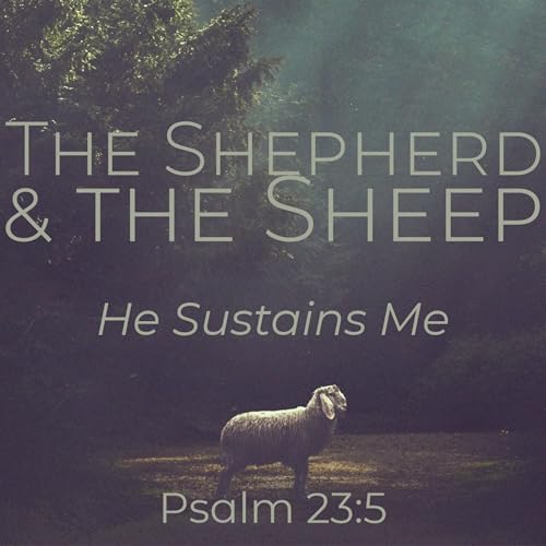 『August 31st, 2025 - "The Shepherd & the Sheep | He Sustains Me"』のカバーアート