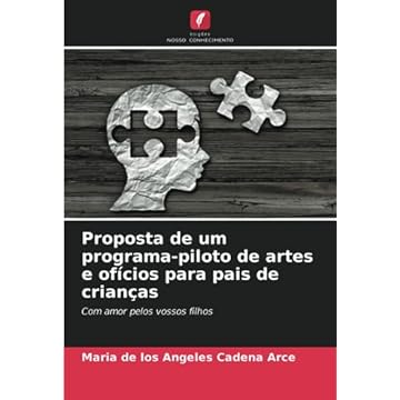 Capa do livro Proposta de um programa-piloto de artes e ofícios para pais de crianças: Com amor pelos vossos filhos
