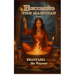 Becoming the Magician Audiobook By Frantasia the Wayseer cover art