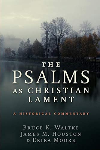 The Psalms as Christian Lament