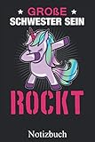Große Schwester Sein Rockt - Notizbuch: Grosse Schwester Geschenk Notizheft, Schreibheft, Tagebuch (Taschenbuch ca. DIN A 5 Format Liniert) von JOHN ROMEO