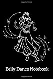  Belly Dance Notebook: Belly Dancing Lined Journal Notebook  Gifts for Belly Dancing Girl Kids Women Mom