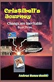 Changes Are Inevitable: Cristibell 3 (Cristibell Series)
