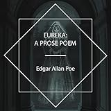 Eureka: A Prose Poem