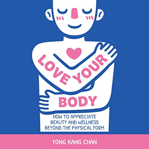 Love Your Body by Yong Kang Chan episode artwork