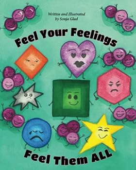 Paperback Feel Your Feelings Feel Them All Book