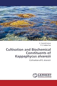 Paperback Cultivation and Biochemical Constituents of Kappaphycus alvarezii Book