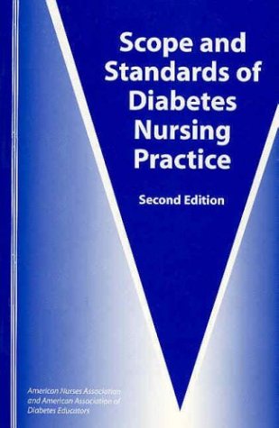 Scope and Standards of Diabetes Nursing Practice (American Nurses Association) Scope and Standards of Diabetes Nursing Practice (American Nurses Association)