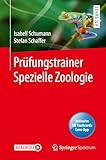 Prüfungstrainer Spezielle Zoologie - Isabell Schumann, Stefan Schaffer 