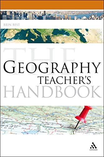 The Geography Teacher's Handbook (Continuum Education Handbooks, 6)