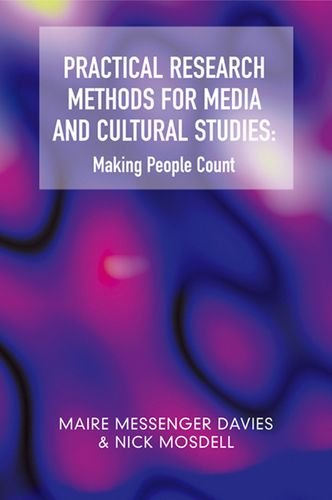 Practical Research Methods for Media and Cultural Studies: Making People Count