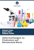 Untersuchungen zu Chalconen auf Benzoxazol-Basis (German Edition) 6207820258 Book Cover
