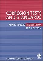 Corrosion Tests and Standards: Application and Interpretation 0803120583 Book Cover