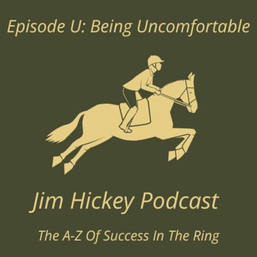 Episode U - Being Uncomfortable