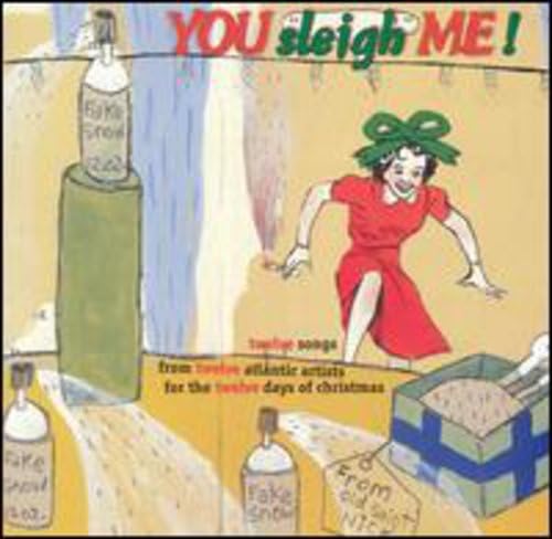 You Sleigh Me / Various [Audio CD] Various Artists; Dillon Fence; Mary Karlzen; Daniel Johnston; Donna Lewis; James Carter; Jill Sobule; Jim Cox; Paul Leary; Jonathan Marx; Juliana Hatfield; Everything But the Girl; Kristian Bush; Billy Pilgrim; Steve Scully; Kenny Malone; Akis Abrazis; Robin Eaton; Andrew Hyra; W.G. Snuffy Walden; Collective Soul; Mark Scandariato; Mark Morgan; Victoria Williams; Brad Jones; Tori Amos; Tim Ray; Bill Hayes; Felix Bernard; Jay Johnson; Tracey Thorn; Kevin O'Leary; Ed Roland; Ben Watt; John Plymale; Don McCollister and Danny Greenspoon