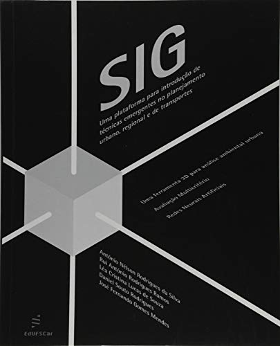 SIG - Uma plataforma para introdução de técnicas emergentes no planejamento urbano, regional e de transportes