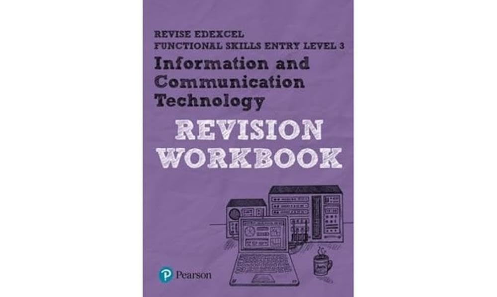 Revise Edexcel Functional Skills ICT Entry Level 3 Workbook: for home learning, 2022 and 2023 assessments and exams (Revise Functional Skills)
