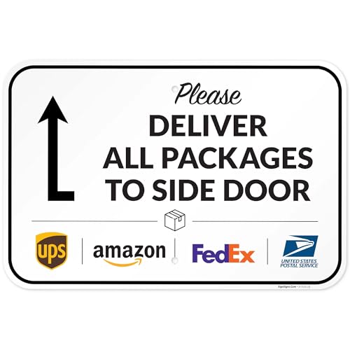 Image of Package Delivery Sign, Delivery Instructions All Package To Side Door Sign, 12x18 Inches, Rust Free .063 Aluminum, Fade Resistant, Made in USA