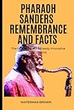 pharoah sanders - harvest time whosampled  PHARAOH SANDERS REMEMBRANCE AND FACTS: The biography of Fearlessly Innovative Saxophonist