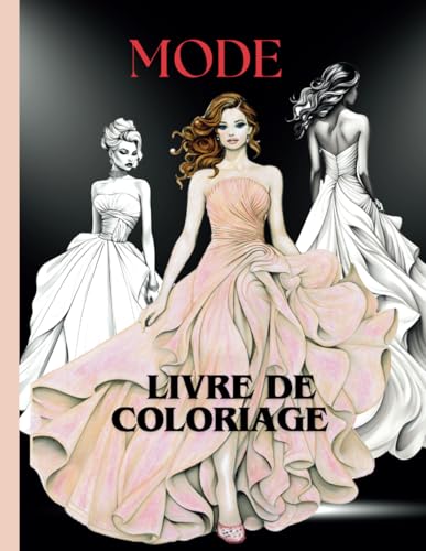 livre Mode livre de coloriage: Plongez dans 44 magnifiques robes et 6 modèles de chaussures chics à colorier, parfaits pour les adultes et les adolescents en quête d'une évasion créative et stylée.