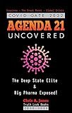  COVID GATE 2022 - Agenda 21 Uncovered: The Deep State Elite & Big Pharma Exposed! Vaccines - The Great Reset - Global Crisis 2030-2050 (WEF & DAVOS GLOBALISTS Book 1) (English Edition)