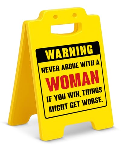 Funny Man Cave Sign: Never Argue with a Woman Warning