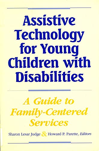 Assistive Technology for Young Children with Disabilities: A Guide for Providing Family-Centered Services