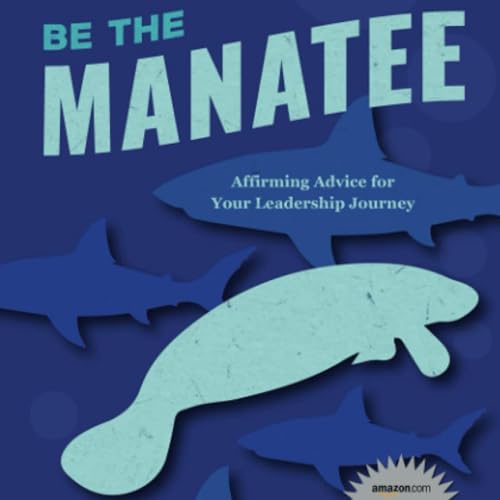 Listen to Be the Manatee by Dr. S.T. Lukas, Dr. C.L. Sparks episode artwork