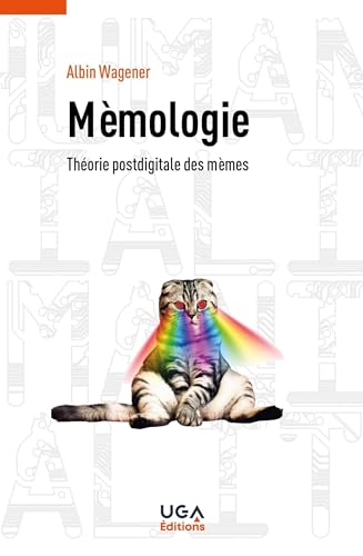 Mèmologie: Théorie postdigitale des mèmes