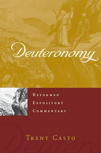 Deuteronomy (Reformed Expository Commentaries)