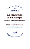 Le passage à l'Europe: Histoire d'un commencement