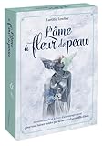  L\'âme à fleur de peau: 44 cartes oracle et le livre d\'accompagnement pour vous laisser guider par la caresse d\'un souffle d\'âme