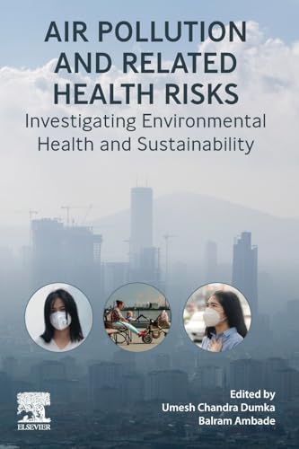 Air Pollution and Related Health Risks: Investigating Environmental Health and Sustainability