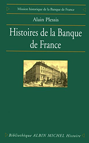 Télécharger Histoires de la Banque de France (Bibliothèque Albin Michel Michel Histoire) Livre eBook France