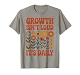 Photo Gallery growth isn’t loud it’s daily peaceful botanical boho maglietta Photo Gallery growth isn’t loud it’s daily peaceful botanical boho maglietta